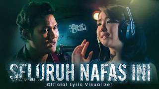 Download lagu Last Child - Seluruh Nafas Ini ( Lyric Visualizer) mp3 Download lagu Last Child - Seluruh Nafas Ini ( Lyric Visualizer) mp3