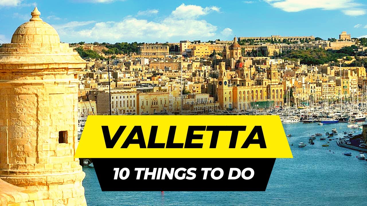 Top 10 Things to do in Valletta 2026 | Malta Travel Guide