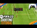 FIFA 23 FINISHING TUTORIAL - HOW TO SCORE MORE GOALS - HOW TO SHOOT - ALL SHOT TYPES COMPLETE GUIDE