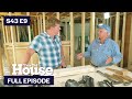 This Old House Focus On Framing S43 E9 FULL EPISODE