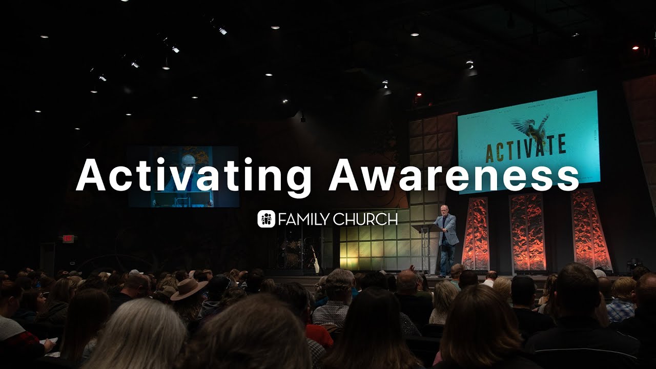 Activating Awareness - Pastor Larry Dugger