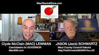 Jason Schwartz with Clyde McClain Lewman, Gubernatorial candidate 2022 Hawaii