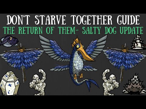 Don't Starve Together Guide: The Return Of Them - Salty Dog Update [NEW CONTENT]