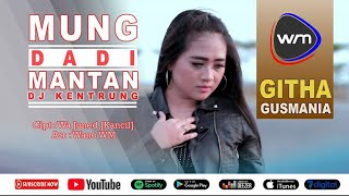 Download lagu Githa Gusmania - Mung Dadi Mantan - Versi DJ [ Video Musik] mp3