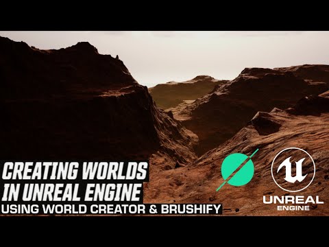 Creating Worlds in Unreal Engine with World Creator & Brushify