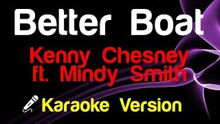 🎤 Kenny Chesney ft. Mindy Smith - Better Boat (Karaoke)