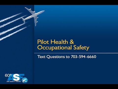 60th ALPA Air Safety Forum - Pilot Health & Occupational Safety