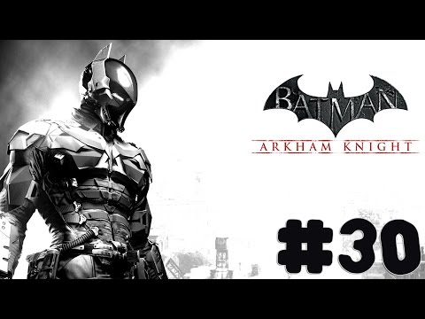 Batman: Arkham Knight - Walkthrough - Part 30 - Investigate Possible Lead (PC HD) [1080p]