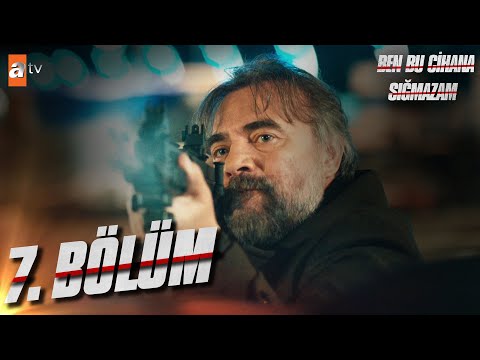 Ben Bu Cihana Sığmazam 7. Bölüm @atvturkiye