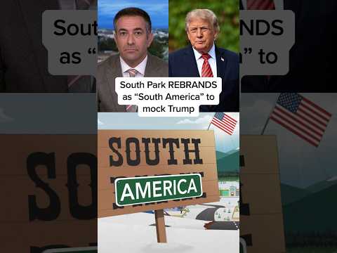 South Park REBRANDS as 'South America' to mock Trump