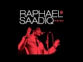 Sometimes Raphael Saadiq (The Way i See It ...