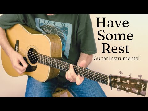 Have Some Rest | Solo Flatpicking Guitar