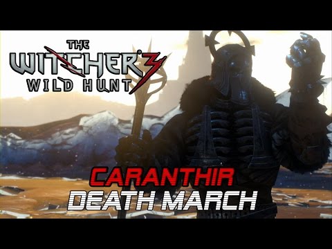 The Witcher 3 Wild Hunt - How to kill easily Caranthir on DEATH MARCH HD