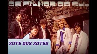 Xotes dos Xotes - Os Filhos do Sul