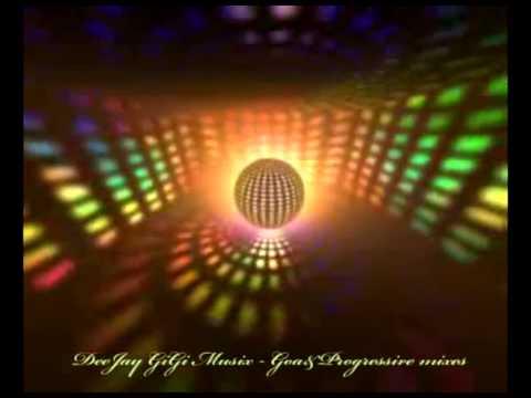 DeeJay GiGi MusiXxX - Goa and Progressive mix 2010