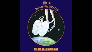 Van der Graaf Generator - H to He, Who Am the Only One (Full Album)
