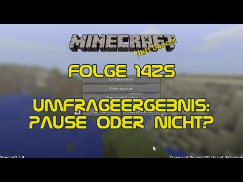 Opa spielt Minecraft 1425 - Umfrageergebnis: Pause oder nicht?