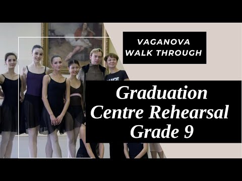 Vaganova Walk Through - Grade 9 Exam Rehearsal - Centre!