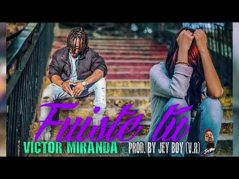 FUISTE TU   VICTOR MIRANDA