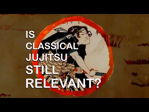 Is classical jujitsu still relevant?