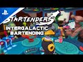 Startenders: Intergalactic Bartending - Announcement Trailer | PS VR2 Games