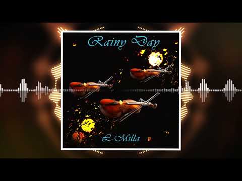 L-Milla - Rainy Day (Radio Edit)