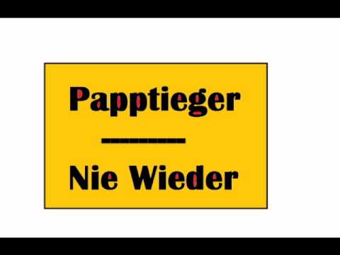 Papptieger - Nie Wieder