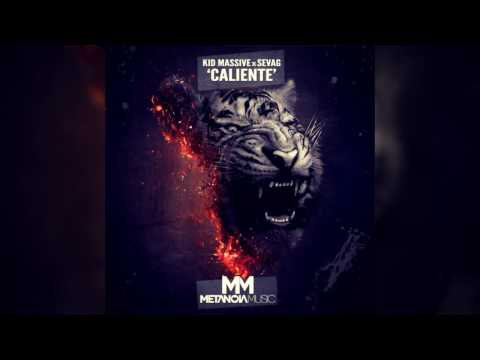 Kid Massive x Sevag - Caliente (Extended Mix)