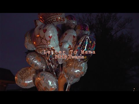 NHB Twanie Letter To Mama Official Video