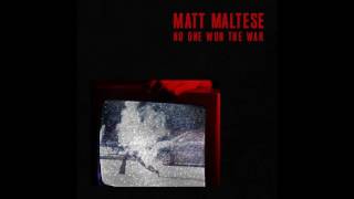 Matt Maltese - No One Won The War [Official Audio]