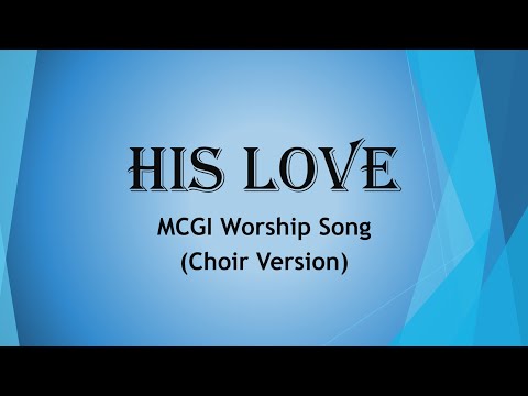 His Love | MCGI | Worship Song