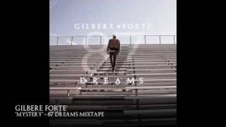 Gilbere Forte "Mystery" 87 Dreams
