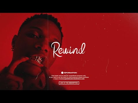 (FREE) Burna Boy x Wizkid x Afroswing Type Beat 2022 - "Rewind Pt2" | Afrobeat Instrumental