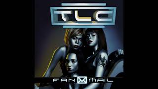 TLC - FanMail: Leftover Tracks [Unreleased, 1999]