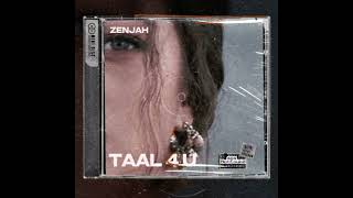Download lagu Taal 4 U [Zenjah] mp3