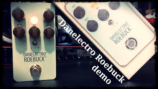 Video thumbnail for Danelectro Roebuck overdrive distortion pedal by Bart Dietvorst