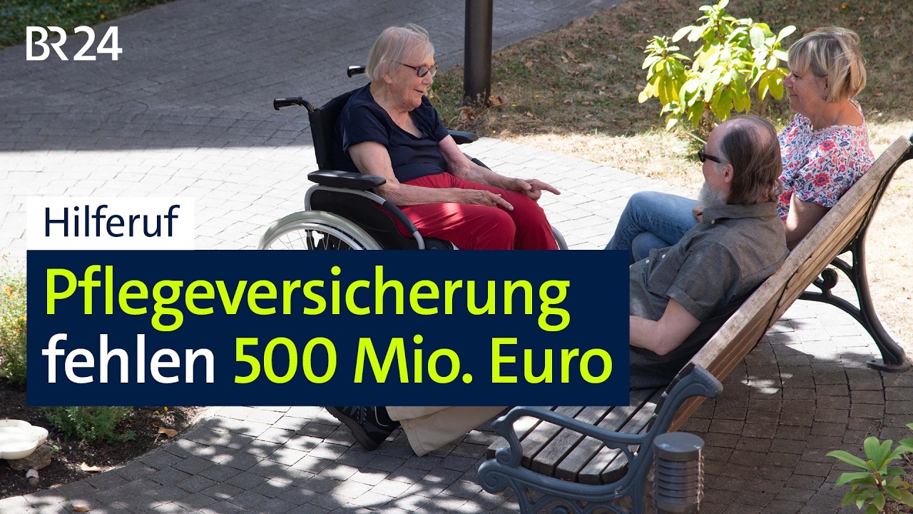 Hilferuf: Pflegeversicherung fehlen 500 Millionen Euro | BR24