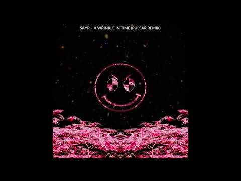 Sayr - A Wrinkle In Time (Alined Remix)
