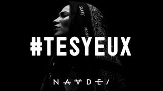 Naadei - #TESYEUX (Official video)