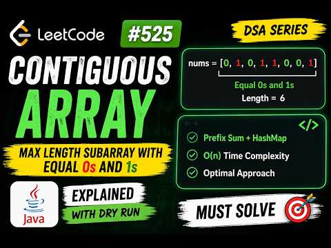 Leetcode 525 Contiguous Array Prefix Sum Hashmap Java Solution Dsa Interview Problem
