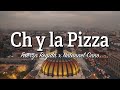Ch y la Pizza (Letra) | Fuerza Regida x Natanael Cano