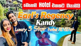 Earl's Regency Hotel Kandy 🏨 | Full Detailed Review