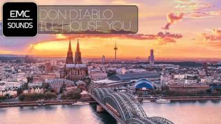 Don Diablo feat. Jungle Brothers - I&#39;ll House You (VIP Mix)