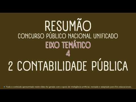 RESUMÃO CNU 2025 - BLOCO 5 - EIXO 4 |  2 Contabilidade Pública