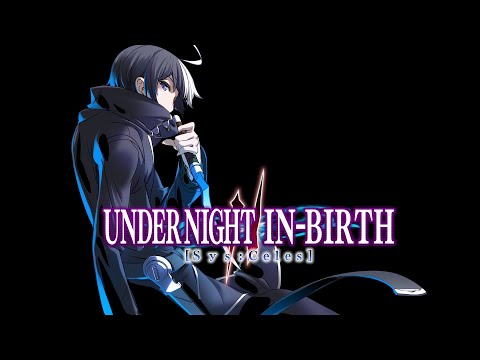 Monochrome Memory II | Under Night In-Birth II [SYS:Celes] Seth Theme