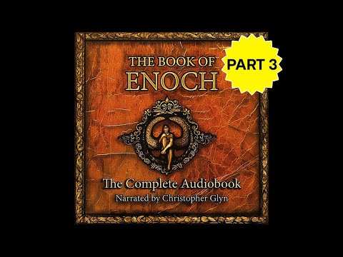 Book of Enoch Part 3 | Secrets, Visions, Final Judgment | Full Audiobook with Text