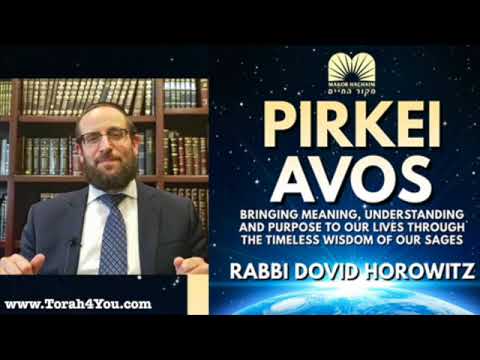 010. PIRKEI AVOS -- "It's All A Gift From Hashem" by Rabbi Dovid Horowtiz