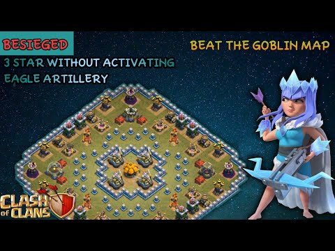 EASY WAY TO 3 STAR "BESIEGED" WITHOUT ACTIVATING EAGLE ARTILLERY | BEAT THE GOBLIN MAP- BESIEGED|