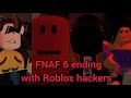 Fnaf 6 ending replaced with Roblox hackers (Animated)