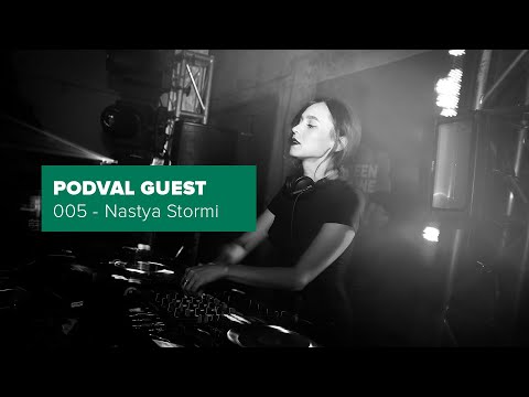 PODVAL.GUEST.005 – Nastya Stormi